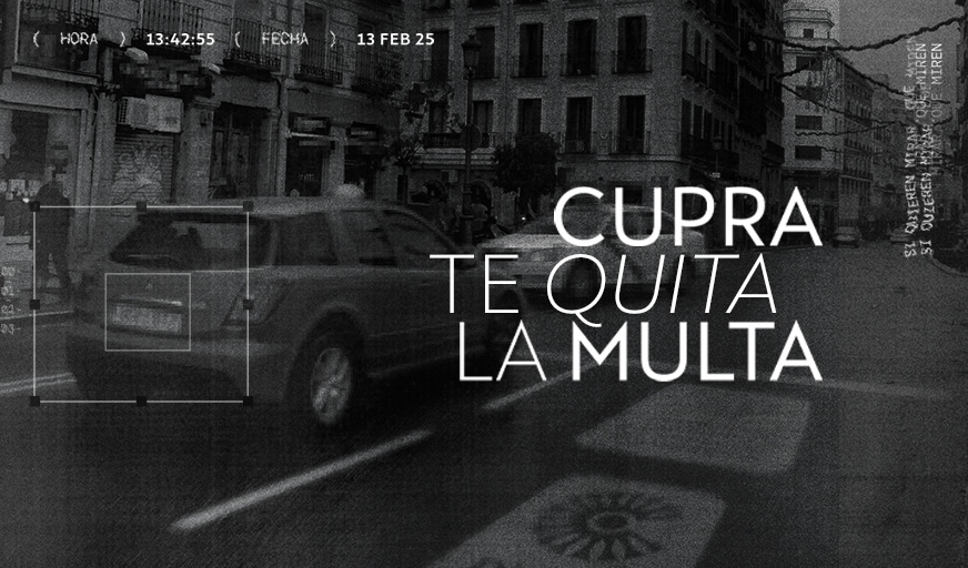 CUPRA TE QUITA LA MULTA CUPRA TE QUITA LA MULTA